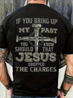 Jesus Dropped the Charges T-Shirt