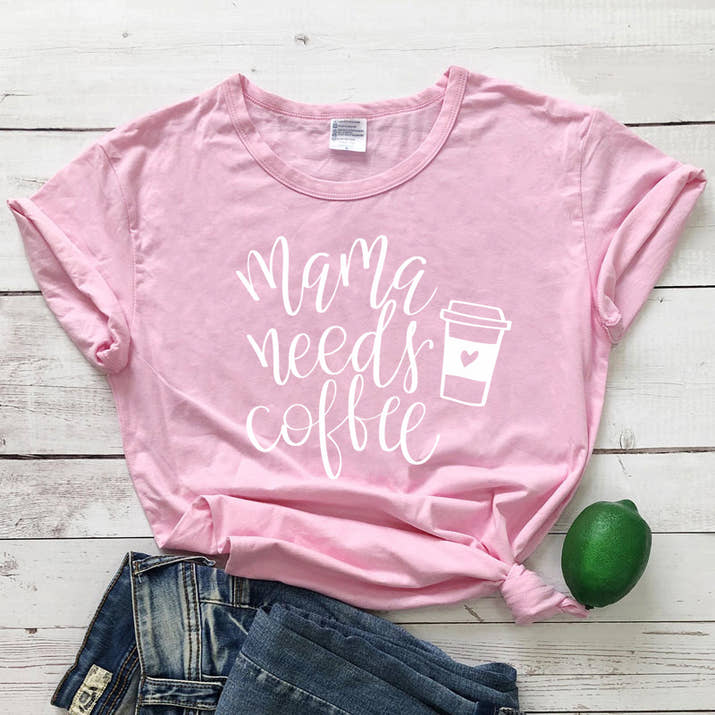 Mama Needs Coffee T-Shirt