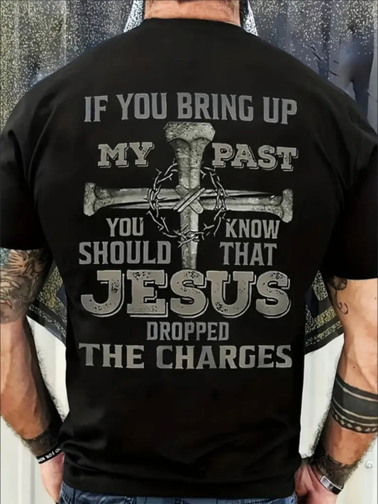 Jesus Dropped the Charges T-Shirt