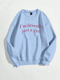 Just a Girl Crewneck Sweatshirt
